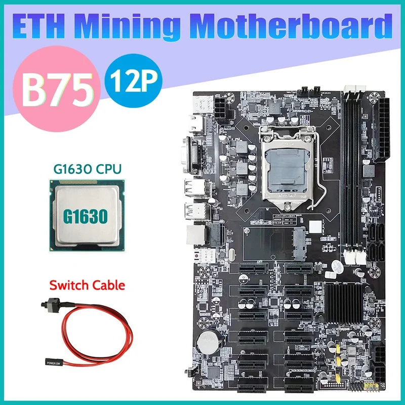B75 12 PCIE дънна Платка за майнинга ETH + процесор G1630 + кабел ключа LGA1155 MSATA USB3.0 SATA3.0 DDR3 дънна Платка B75 БТК Миньор